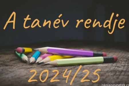 2024 /25-ös tanév rendje